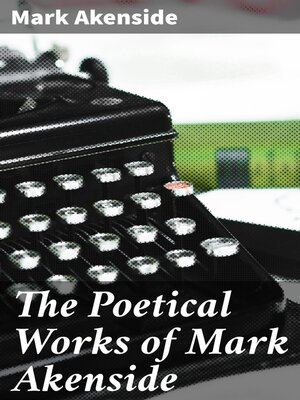cover image of The Poetical Works of Mark Akenside